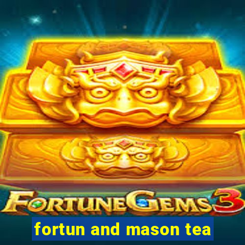 fortun and mason tea